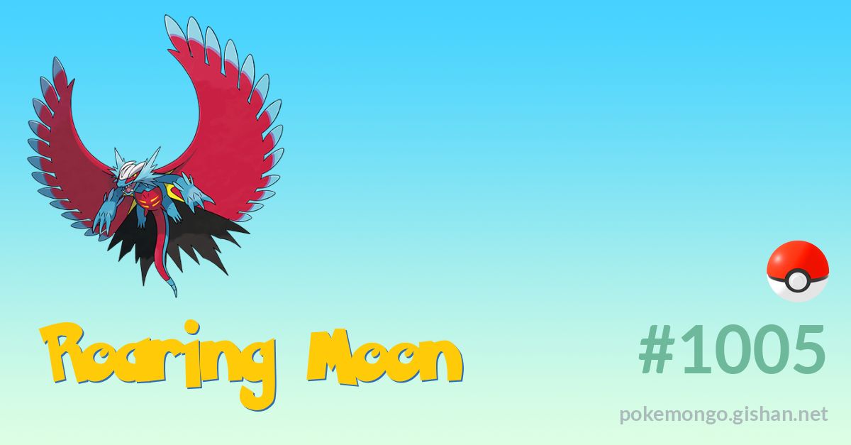 Roaring Moon - #1005 -  Pokédex