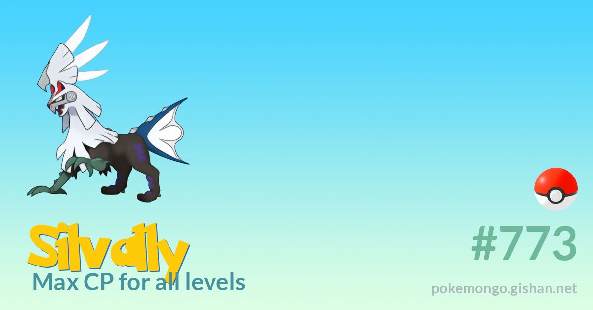 Silvally max CP for all levels - Pokemon Go